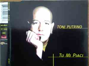 Toni Putrino - Tu Mi Piaci