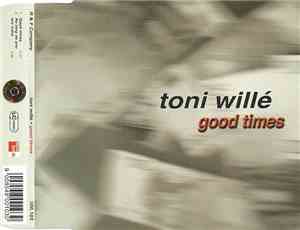 Toni Willé - Good Times