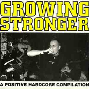 Various - Growing Stronger (A Positive Hardcore Compilation)