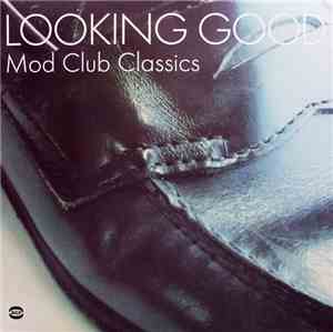 Various - Looking Good - Mod Club Classics