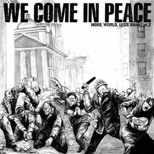 Various - We Come In Peace (More World, Less Bank! Pt.2)