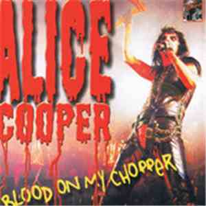 Alice Cooper - Blood On My Chopper (Special Limited Edition Anthology