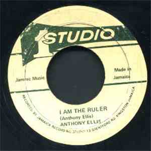 Anthony Ellis - I'm The Ruler