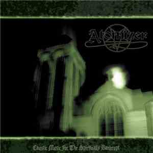 Atomizer  - Caustic Music For The Spiritually Bankrupt