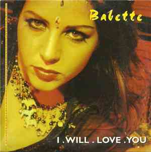 Babette - I Will Love You