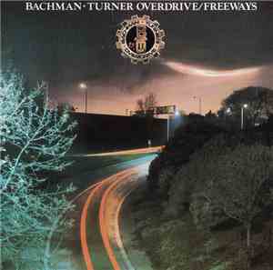 Bachman-Turner Overdrive - Freeways