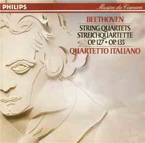 Beethoven - Quartetto Italiano - String Quartets / Streichquartette: Op.127 ...