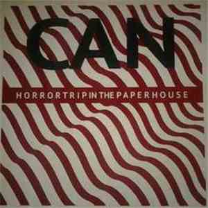 Can - Horrortrip In The Paperhouse