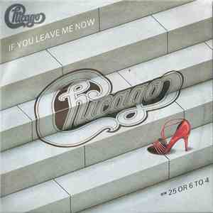 Chicago  - If You Leave Me Now