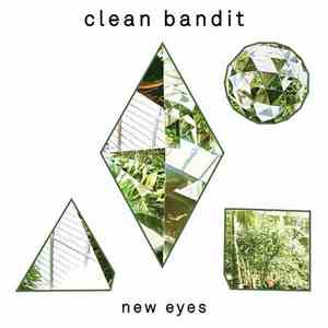 Clean Bandit - New Eyes