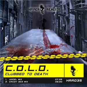 C.O.L.D. - Clubbed To Death