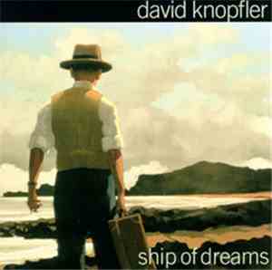 David Knopfler - Ship Of Dreams
