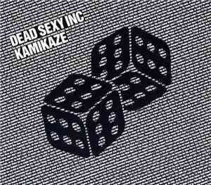 Dead Sexy Inc - Kamikaze