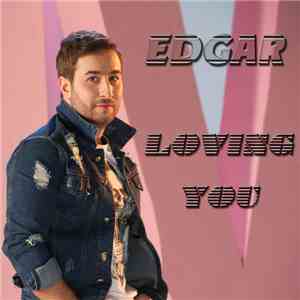Edgar  - Loving You