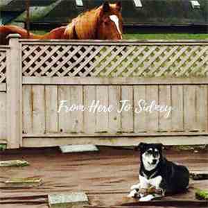 From Here To Sidney - From Here To Sidney