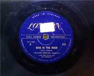 Gracie Fields - Now Is The Hour