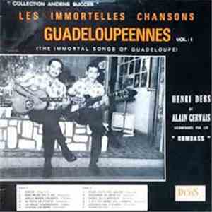 Henri Debs et Alain Gervais - Les Immortelles Chansons Guadeloupeennes Vol: ...