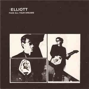 Ian Elliott - Fake All Your Dreams