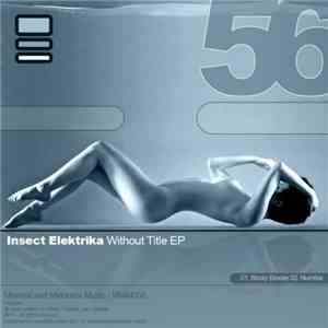 Insect Elektrika - Without Title EP