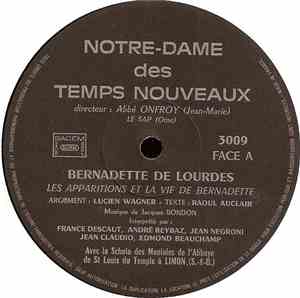 Jacques Bondon - Raoul Auclair - Bernadette De Lourdes
