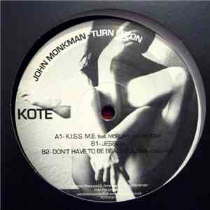 John Monkman - Turn Me On