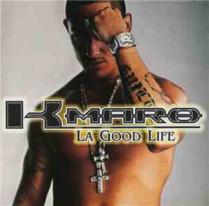 K-maro - La Good Life