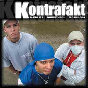 Kontrafakt - Dáva Mi / Dobré Veci / Moja Rola