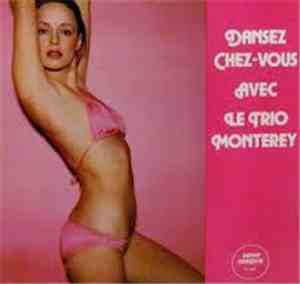 Le Trio Monterey - Dansez Chez-Vous