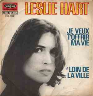 Leslie Hart - Je Veux T'offrir Ma Vie / Loin De La Ville