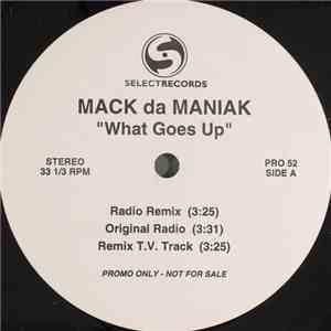Mack da Maniak - What Goes Up