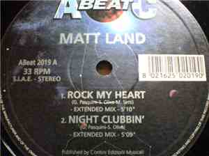 Matt Land - Rock My Heart / Night Clubbin' / Kiss Me Before Midnight / In T ...
