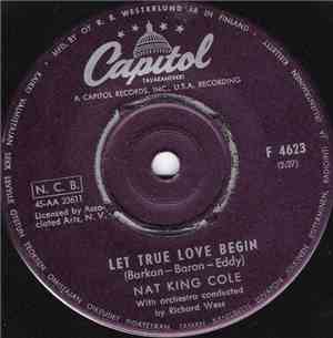 Nat King Cole - Cappuccina  / Let True Love Begin