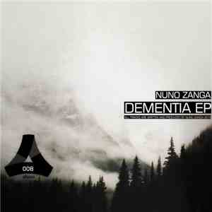 Nuno Zanga - Dementia EP