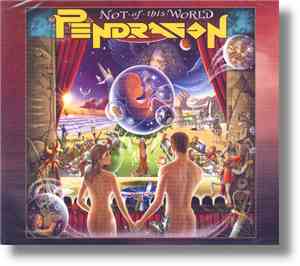 Pendragon  - Not Of This World