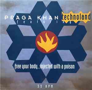Praga Khan - Free Your Body / Injected With A Poison