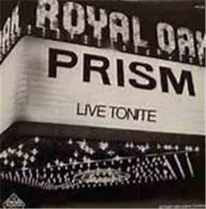 Prism  - Prism Live Tonite At Detroit's Royal Oak