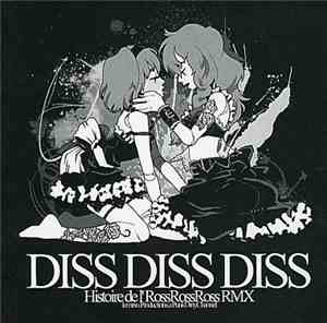 Punk Dirty Channel - Diss Diss Diss -Histoire De L' Ross Ross Ross Rmx-