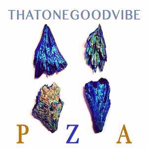 PZA - Thatonegoodvibe