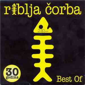 Riblja Čorba - 30 Godina Best Of
