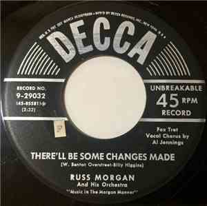 Russ Morgan And His Orchestra - There'll Be Some Changes Made / The Darktow ...