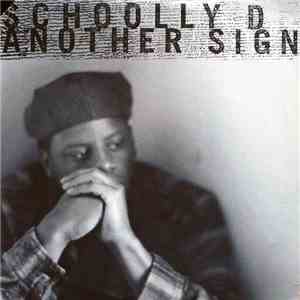 Schoolly D - Another Sign