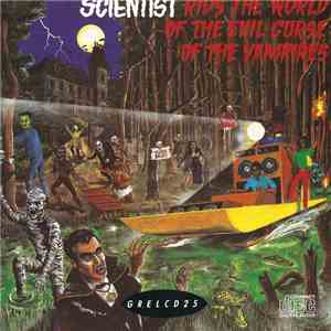 Scientist - Scientist Rids The World Of The Evil Curse Of The Vampires