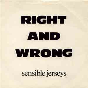 Sensible Jerseys - Right And Wrong