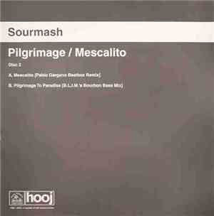 Sourmash - Pilgrimage / Mescalito (Disc Two)