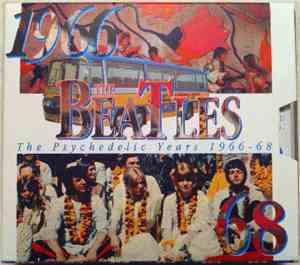 The Beatles - The Psychedelic Years 1966-68