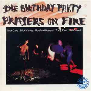 The Birthday Party - Prayers On Fire