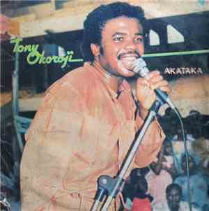 Tony Okoroji - Akataka