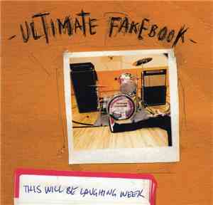 Ultimate Fakebook - This Will Be Laughing Week