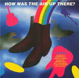 Various - How Was The Air Up There
