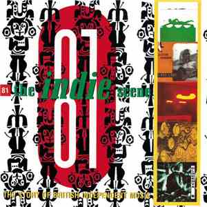 Various - The Indie Scene 81 (The Story Of British Independent Music)